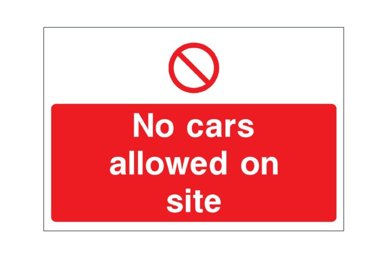 No cars allowed on site sign