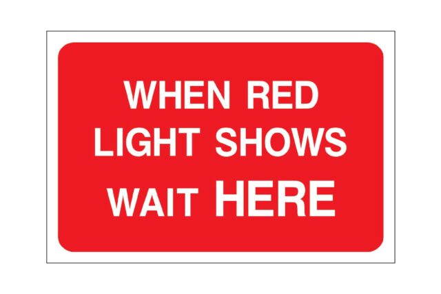 When red light shows wait here